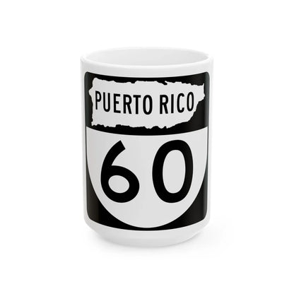 PR old 60 (Puerto Rico) (Road Sign) White Coffee Mug 15oz - Go Mug Yourself