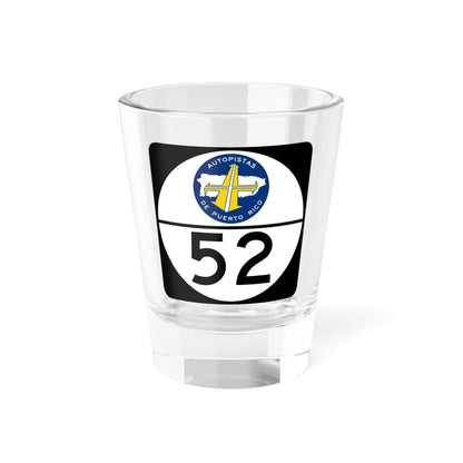 PR old toll road 52 (Puerto Rico) (Road Sign) Shot Glass 1.5oz 1.5oz - Go Mug Yourself