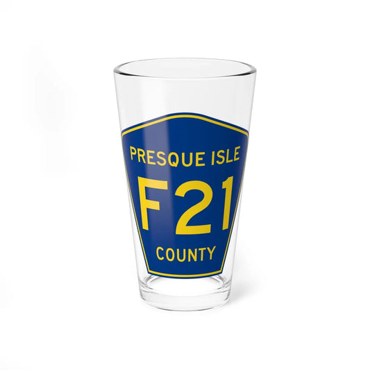 Presque Isle County F-21 (Michigan) (Road Sign) Pint Glass 16oz 16oz - Go Mug Yourself