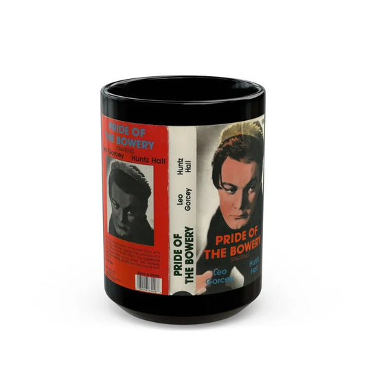 PRIDE OF THE BOWERY LEO GORCEY HUNTZ HALL (VHS COVER) - Black Coffee Mug 15oz - Go Mug Yourself