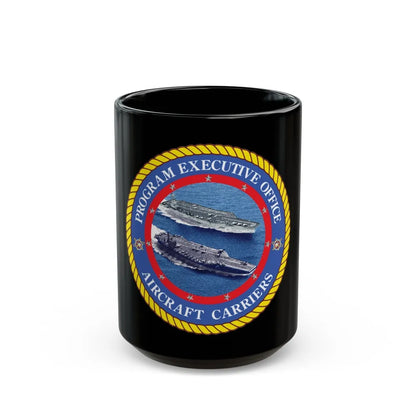 Program Executive Officer Aircraft Carriers (U.S. Navy) Black Coffee Mug-15oz-Go Mug Yourself