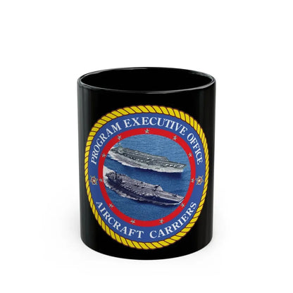 Program Executive Officer Aircraft Carriers (U.S. Navy) Black Coffee Mug 11oz - Go Mug Yourself