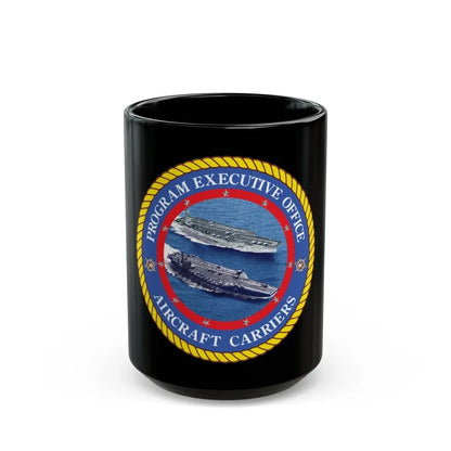 Program Executive Officer Aircraft Carriers (U.S. Navy) Black Coffee Mug 15oz - Go Mug Yourself