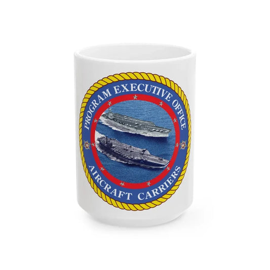 Program Executive Officer Aircraft Carriers (U.S. Navy) White Coffee Mug 15oz - Go Mug Yourself