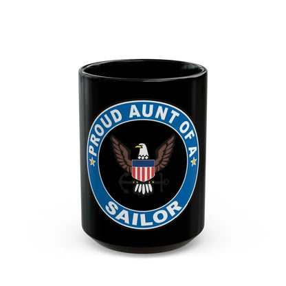 Proud Aunt of a Sailor (U.S. Navy) Black Coffee Mug-15oz-Go Mug Yourself