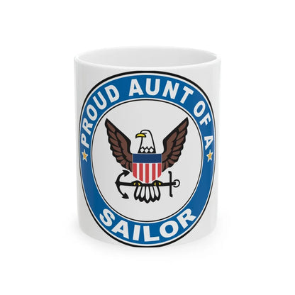 Proud Aunt of a Sailor (U.S. Navy) White Coffee Mug-11oz-Go Mug Yourself