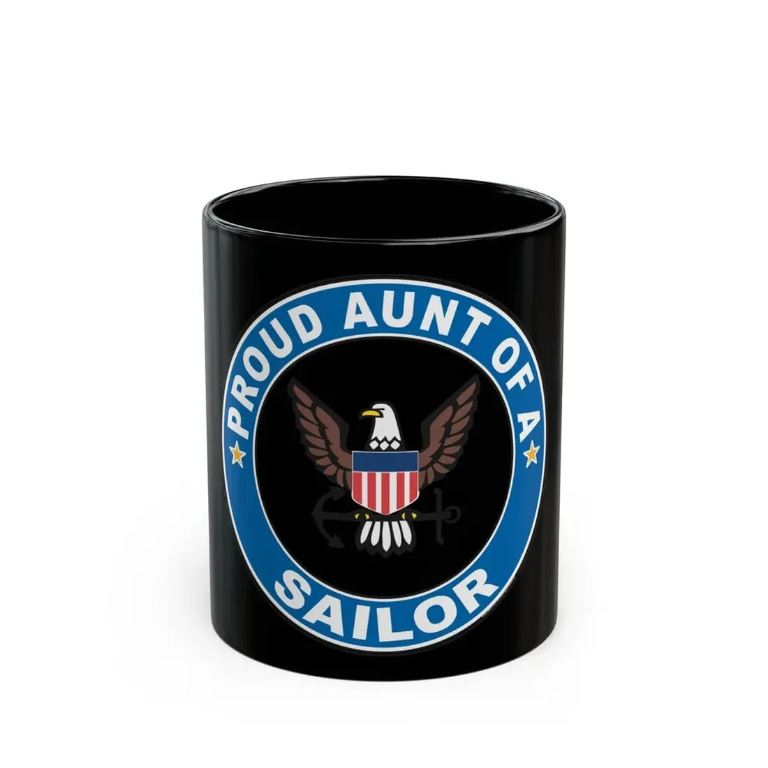 Proud Aunt of a Sailor (U.S. Navy) Black Coffee Mug 11oz - Go Mug Yourself