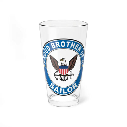 Proud Brother of a Sailor (U.S. Navy) Pint Glass 16oz-16oz-Go Mug Yourself