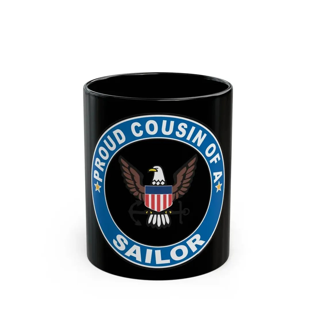Proud Cousin of a Sailor (U.S. Navy) Black Coffee Mug 11oz - Go Mug Yourself