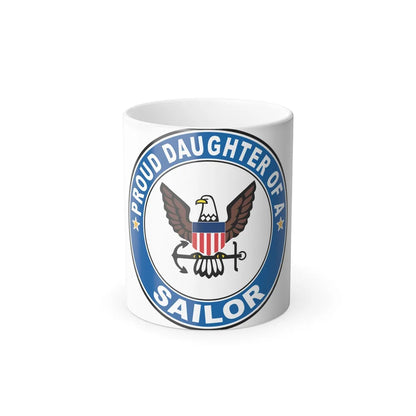 Proud Daughter of a Sailor (U.S. Navy) Color Changing Mug 11oz-11oz-Go Mug Yourself