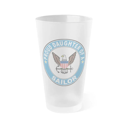 Proud Daughter of a Sailor (U.S. Navy) Frosted Pint Glass 16oz Default Title - Go Mug Yourself