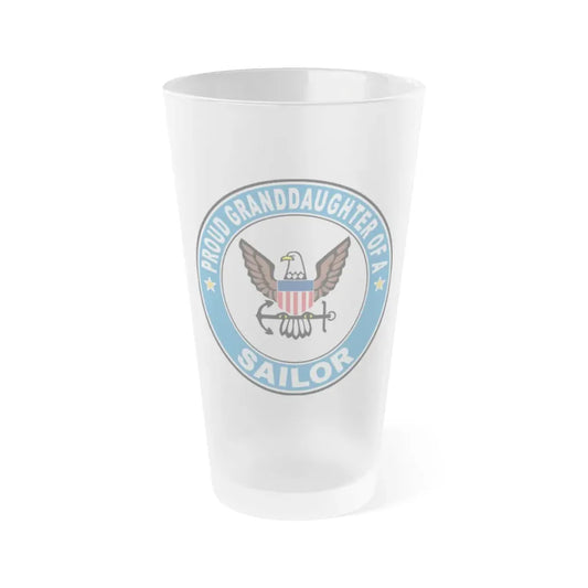 Proud Granddaughter of a Sailor (U.S. Navy) Frosted Pint Glass 16oz Default Title - Go Mug Yourself