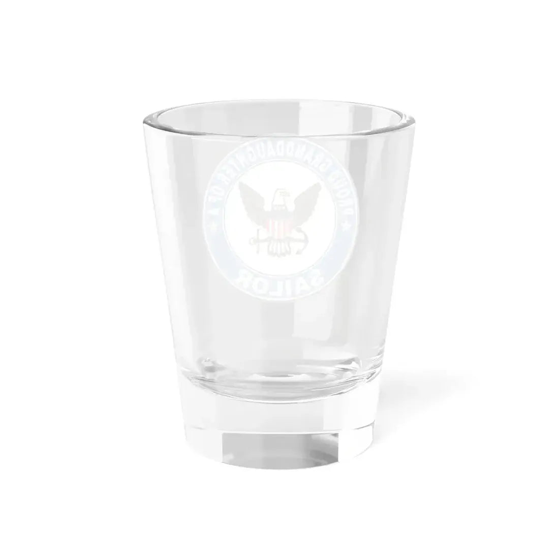 Proud Granddaughter of a Sailor (U.S. Navy) Shot Glass 1.5oz - Go Mug Yourself