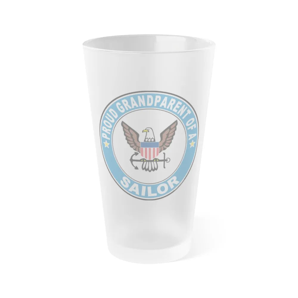 Proud Grandparent of a Sailor (U.S. Navy) Frosted Pint Glass 16oz-Go Mug Yourself