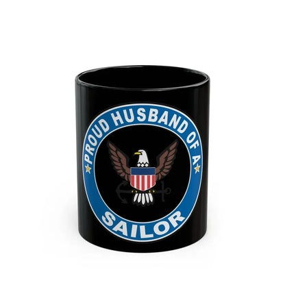 Proud Husband of a Sailor (U.S. Navy) Black Coffee Mug 11oz - Go Mug Yourself