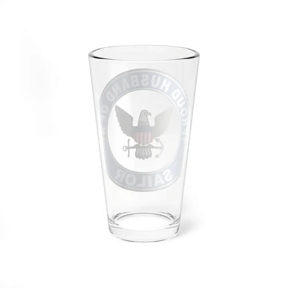 Proud Husband of a Sailor (U.S. Navy) Pint Glass 16oz - Go Mug Yourself