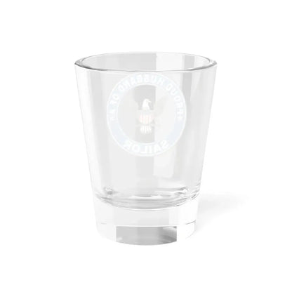 Proud Husband of a Sailor (U.S. Navy) Shot Glass 1.5oz - Go Mug Yourself