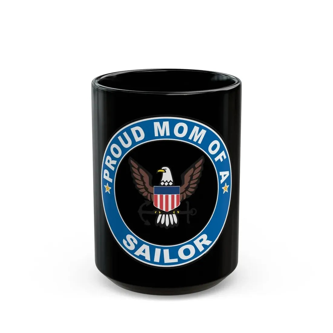 Proud Mom of a Sailor (U.S. Navy) Black Coffee Mug 15oz - Go Mug Yourself