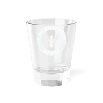 Proud Parent of a Sailor (U.S. Navy) Shot Glass 1.5oz - Go Mug Yourself