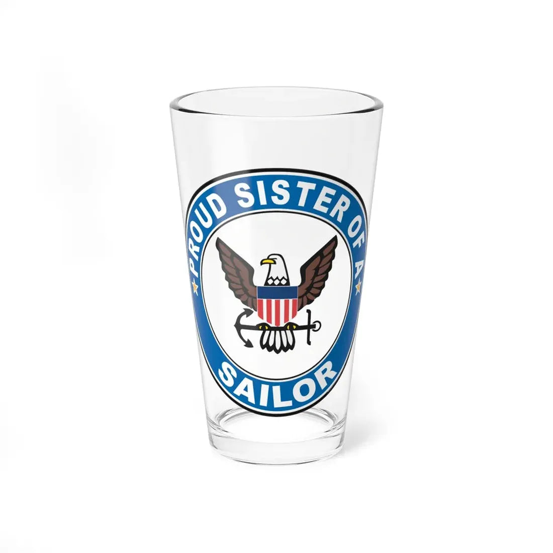 Proud Sister of a Sailor (U.S. Navy) Pint Glass 16oz 16oz - Go Mug Yourself