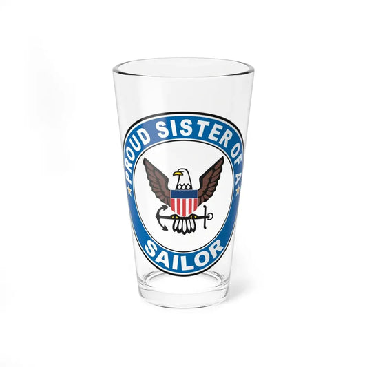 Proud Sister of a Sailor (U.S. Navy) Pint Glass 16oz 16oz - Go Mug Yourself