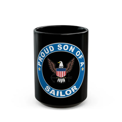 Proud Son of a Sailor (U.S. Navy) Black Coffee Mug 15oz - Go Mug Yourself