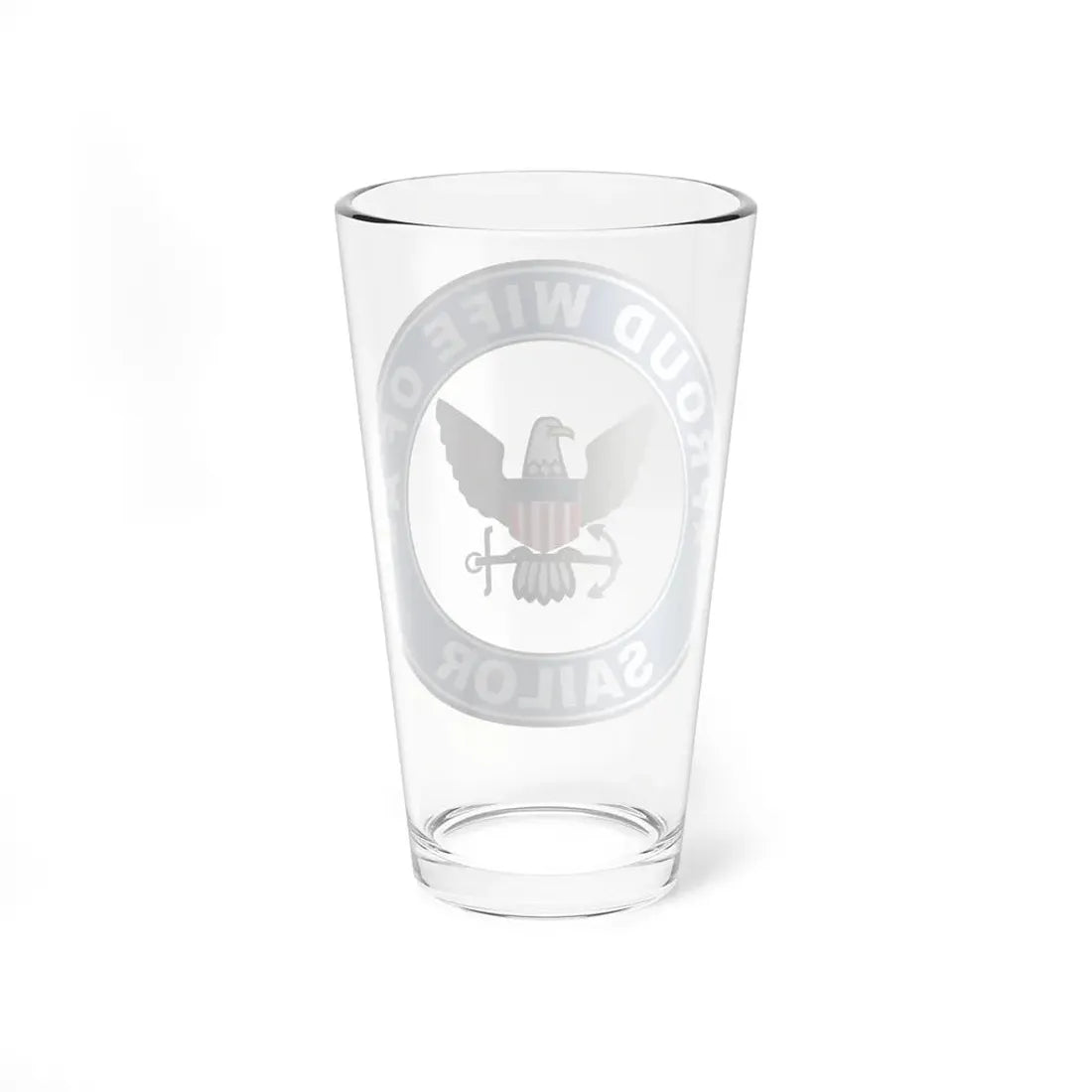 Proud Wife of a Sailor (U.S. Navy) Pint Glass 16oz - Go Mug Yourself