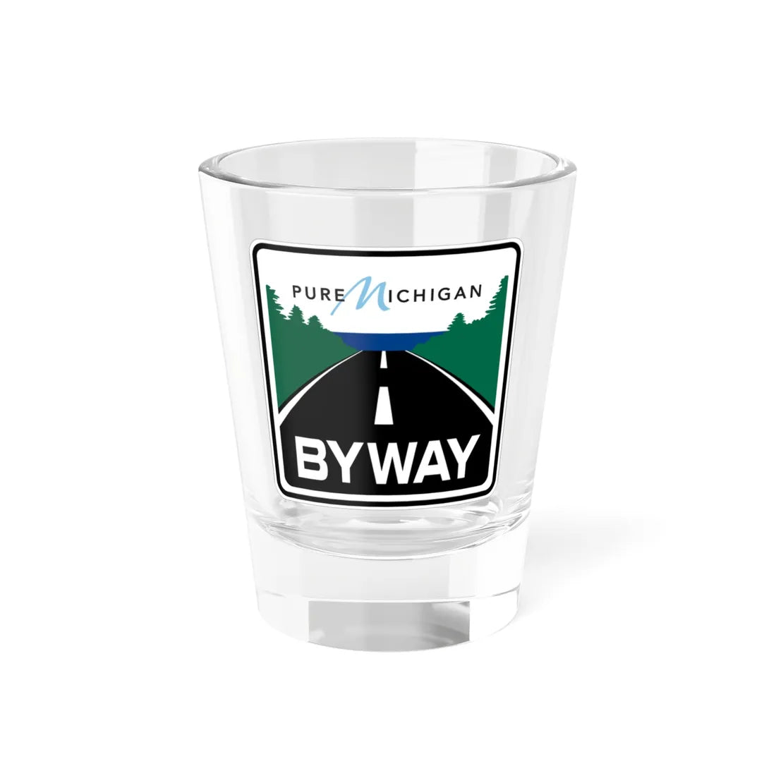 Pure Michigan Byway (Michigan) (Road Sign) Shot Glass 1.5oz 1.5oz - Go Mug Yourself