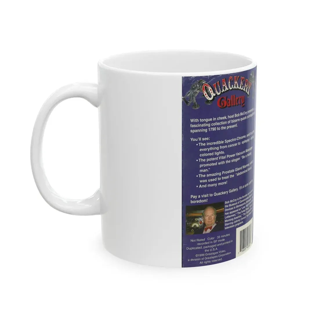 QUACKERY GALLERY HOSTED BY BOB MCCOY (VHS COVER) - White Coffee Mug - Go Mug Yourself