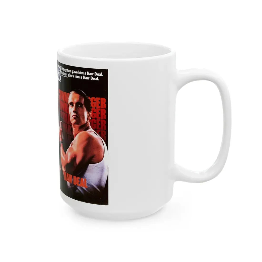 RAW DEAL (VHS COVER) - White Coffee Mug - Go Mug Yourself