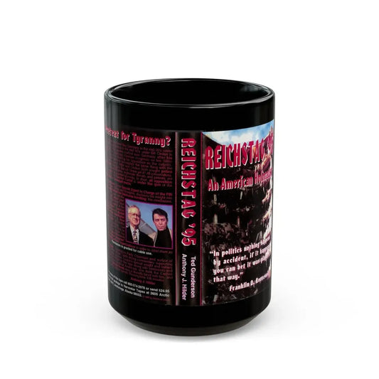 REICHSTAG 95 AN AMERICAN HOLOCAUST (VHS COVER) - Black Coffee Mug 15oz - Go Mug Yourself