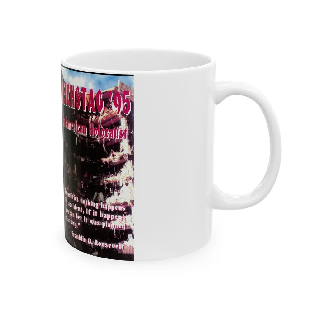 REICHSTAG 95 AN AMERICAN HOLOCAUST (VHS COVER) - White Coffee Mug-Go Mug Yourself