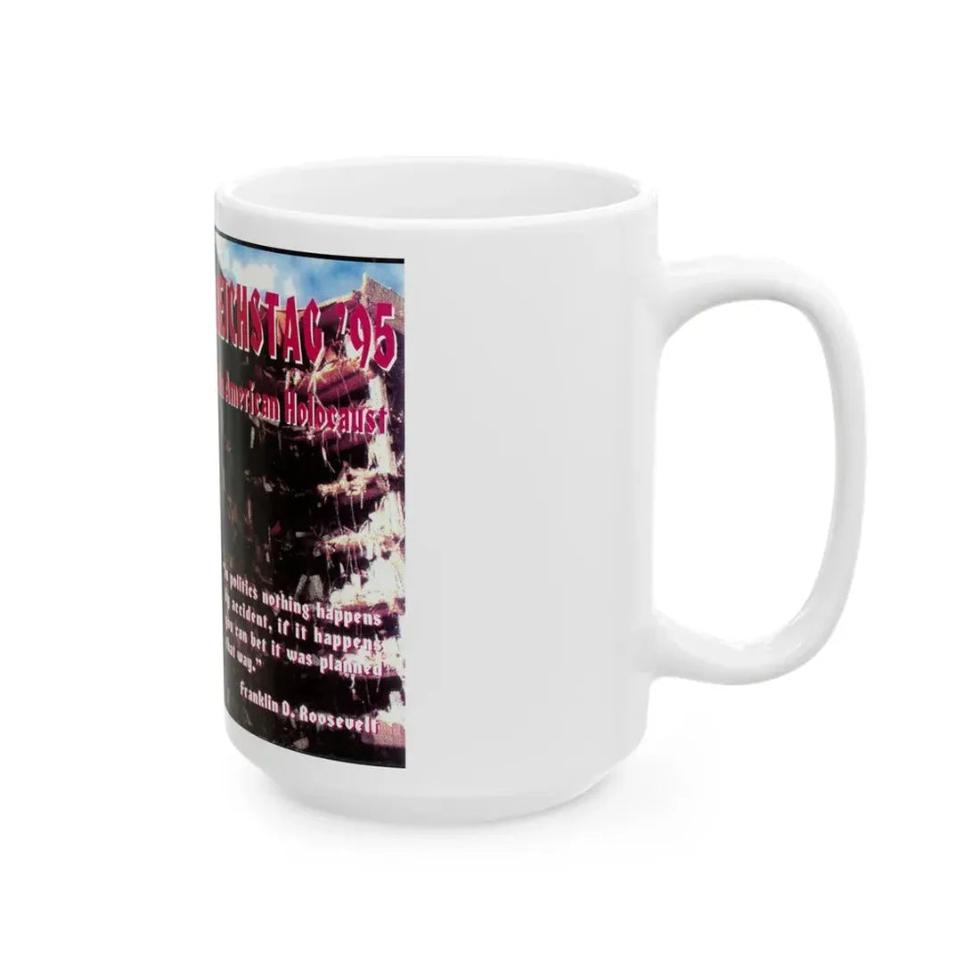 REICHSTAG 95 AN AMERICAN HOLOCAUST (VHS COVER) - White Coffee Mug - Go Mug Yourself