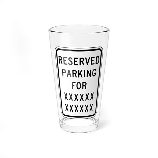 RESERVED PARKING FOR XXXXKX XXXXXKX Delaware R7-8-DE (Delaware) (Road Sign) Pint Glass 16oz 16oz - Go Mug Yourself