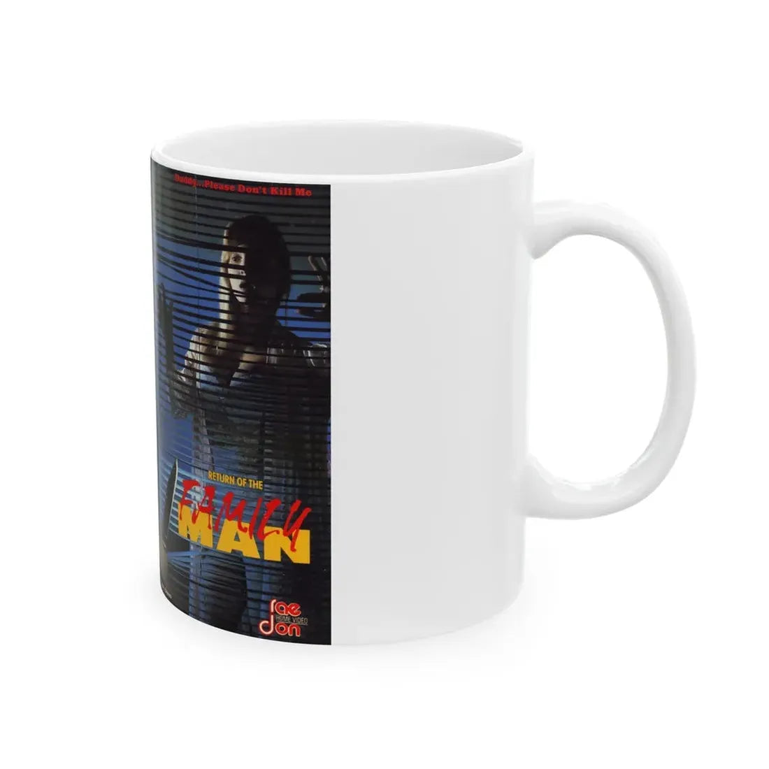 RETURN OF THE FAMILY MAN (VHS COVER) - White Coffee Mug - Go Mug Yourself