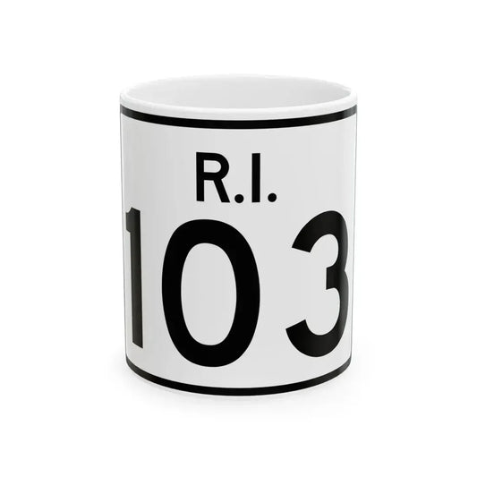 Rhode Island 103 (Rhode Island) (Road Sign) White Coffee Mug 11oz - Go Mug Yourself