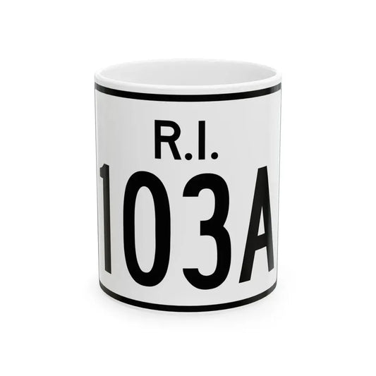 Rhode Island 103A (Rhode Island) (Road Sign) White Coffee Mug 11oz - Go Mug Yourself