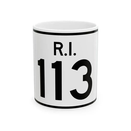 Rhode Island 113 (Rhode Island) (Road Sign) White Coffee Mug 11oz - Go Mug Yourself