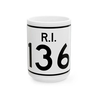 Rhode Island 136 (Rhode Island) (Road Sign) White Coffee Mug 15oz - Go Mug Yourself