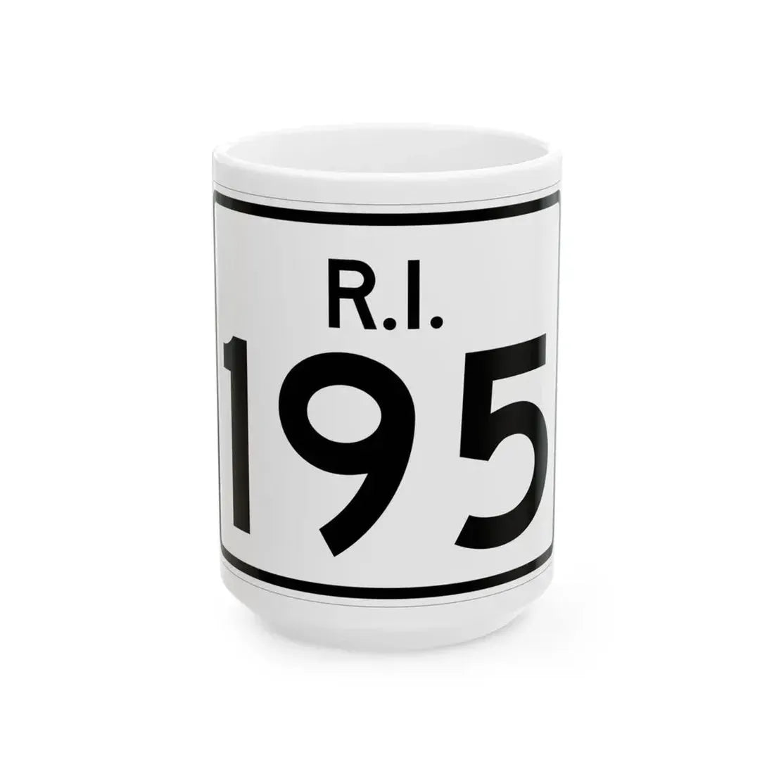 Rhode Island 195 (Rhode Island) (Road Sign) White Coffee Mug 15oz - Go Mug Yourself