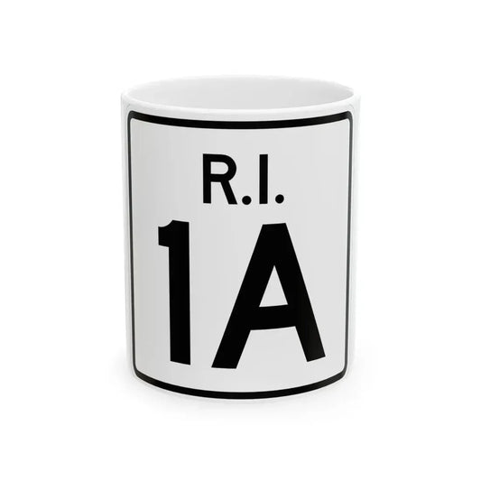 Rhode Island 1A (Rhode Island) (Road Sign) White Coffee Mug 11oz - Go Mug Yourself