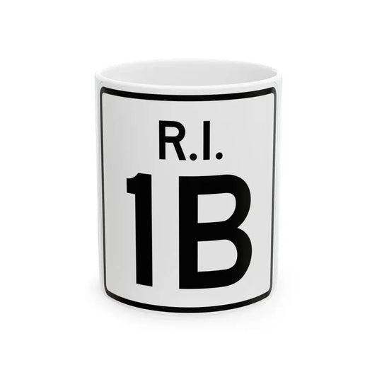 Rhode Island 1B (Rhode Island) (Road Sign) White Coffee Mug 11oz - Go Mug Yourself