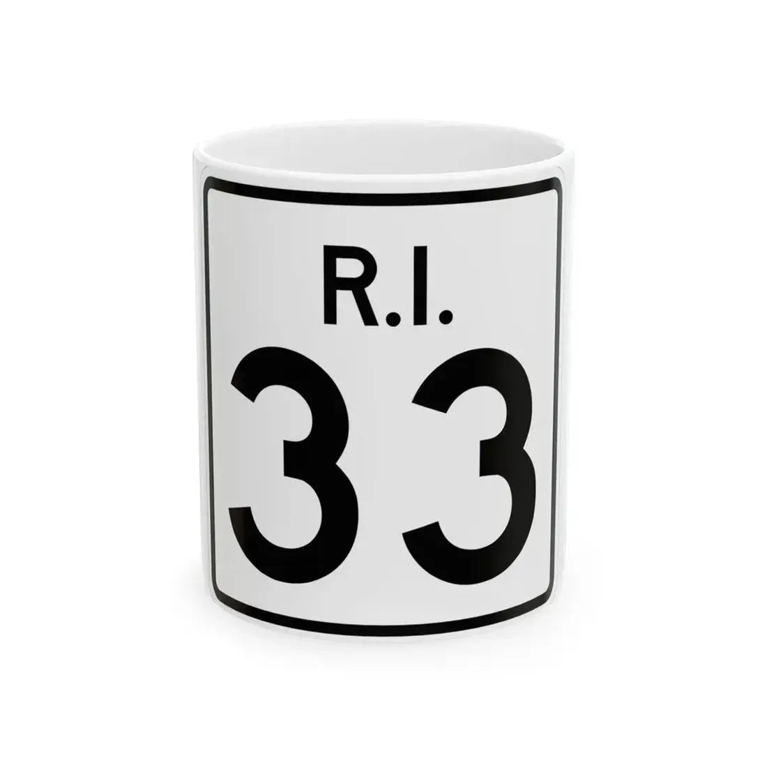 Rhode Island 33 (Rhode Island) (Road Sign) White Coffee Mug 11oz - Go Mug Yourself