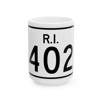 Rhode Island 402 (Rhode Island) (Road Sign) White Coffee Mug 15oz - Go Mug Yourself