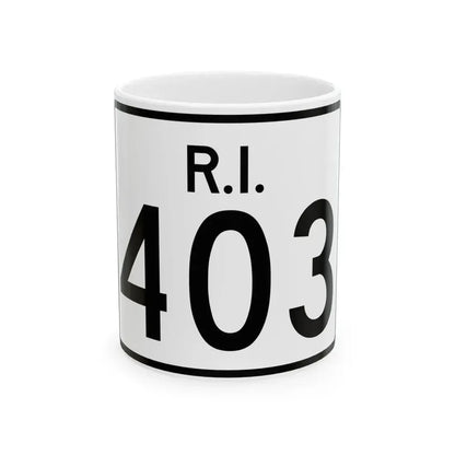 Rhode Island 403 (Rhode Island) (Road Sign) White Coffee Mug 11oz - Go Mug Yourself