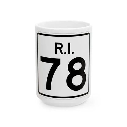 Rhode Island 78 (Rhode Island) (Road Sign) White Coffee Mug 15oz - Go Mug Yourself
