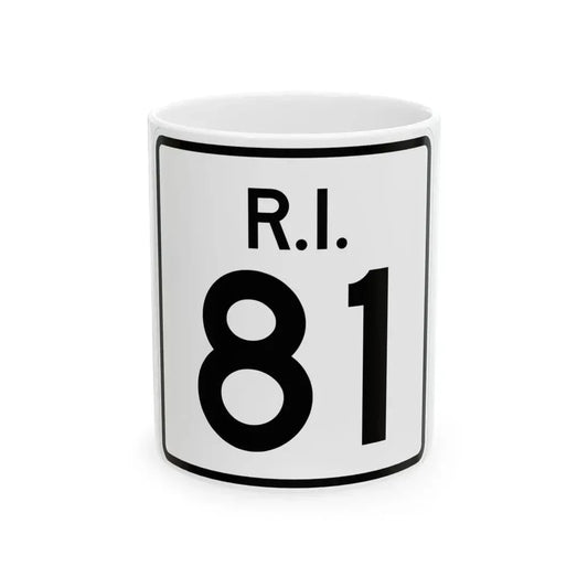 Rhode Island 81 (Rhode Island) (Road Sign) White Coffee Mug 11oz - Go Mug Yourself