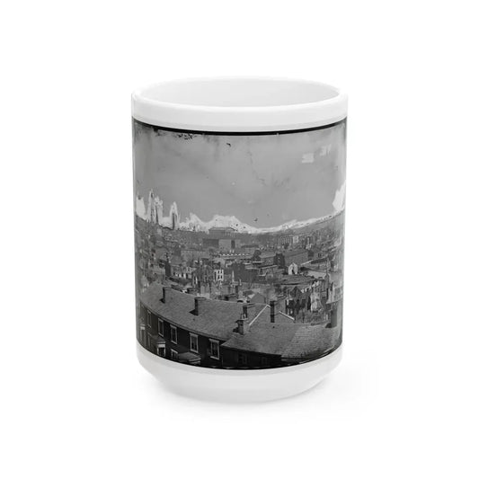Richmond, Va. General View, With Ruins, From Gambles Hill (U.S. Civil War) White Coffee Mug 15oz - Go Mug Yourself