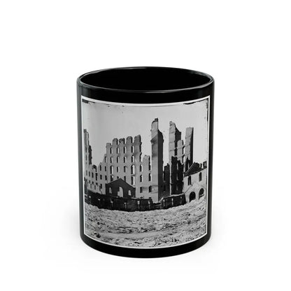 Richmond, Va. Ruined Buildings In The Burned District (U.S. Civil War) Black Coffee Mug 11oz - Go Mug Yourself
