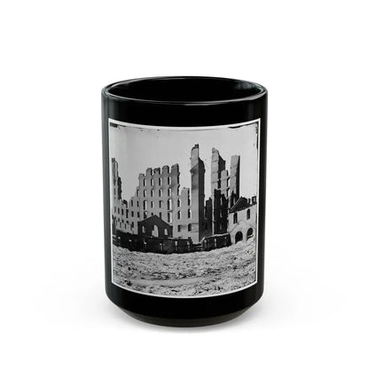 Richmond, Va. Ruined Buildings In The Burned District (U.S. Civil War) Black Coffee Mug 15oz - Go Mug Yourself